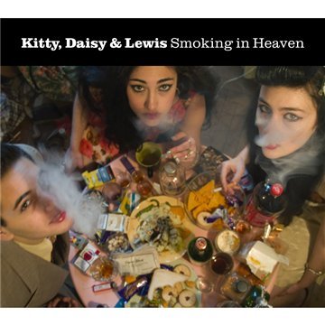 Kitty Daisy & Lewis/Smoking In Heaven@Import-Eu